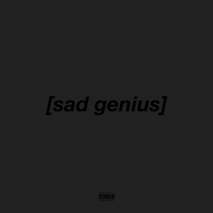 Sad Genius (Black Version) (Explicit)