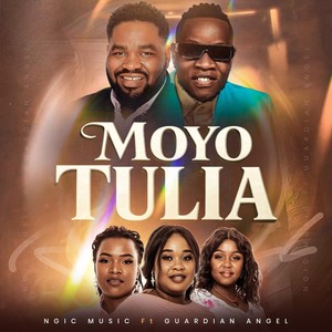Moyo Tulia (feat. Guardian Angel)