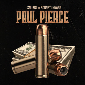 Paul Pierce (feat. BornStunna3G) [Explicit]