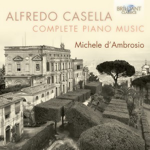 Casella: Complete Piano Music