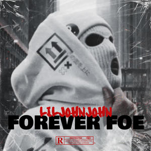 Forever Foe (Explicit)