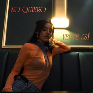 No quiero verte así