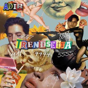 TRENDSETTA (Explicit)