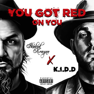 You Got Red on You (Explicit)