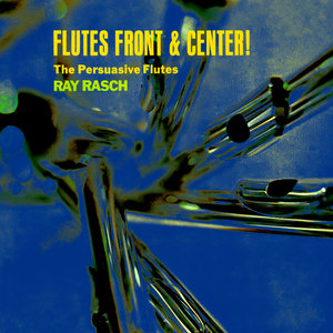 The Persuasive Flutes Front & Center!