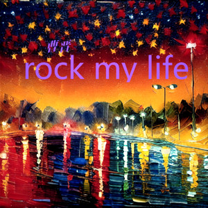 Rock my life (伴奏)