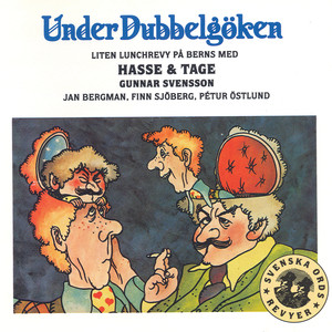 Under Dubbelgöken - Liten lunchrevy på Berns med Hasse & Tage