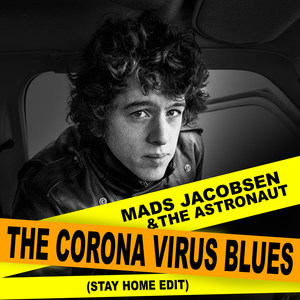 The Corona Virus Blues (Stay Home Edit)