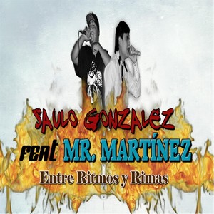 Entre Ritmos y Rimas (feat. Mr. Martínez)