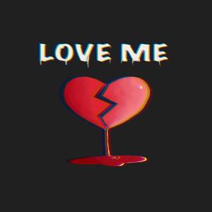 Love Me. (feat. Marï 999)