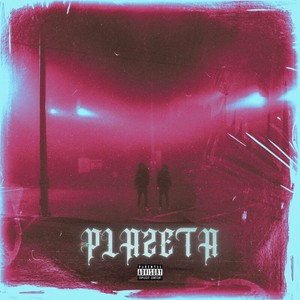 Plazeta (Explicit)