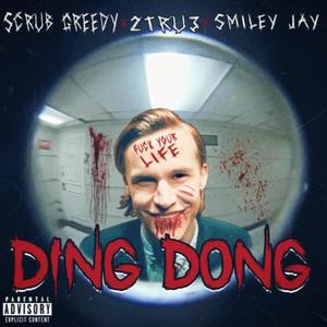 Ding Dong (feat. Smiley Jay & 2tru3) (Explicit)