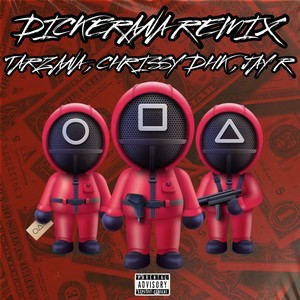DICKERANA (REMIX|Explicit)