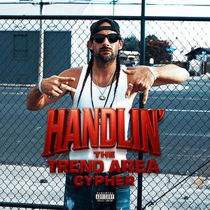 T.A.C Trend Area Cypher (Explicit)