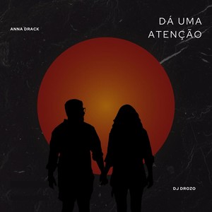 DÁ UMA ATENÇÃO (Explicit)