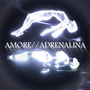 AMORE//ADRENALINA (Extended Version)