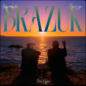 BRAZUK (feat. Baezza) (Explicit)