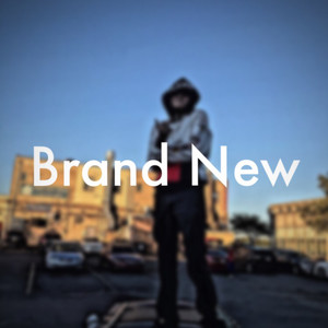 Brand New (Explicit)