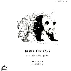 Close The Bass (Mediahora Remix)