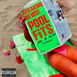 Pool Fits (feat. Yvng Ant) (Explicit)