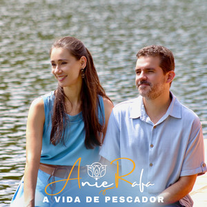 A Vida de Pescador