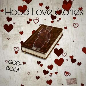 Hood Love Stories (Explicit)