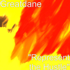 Represent the Hustle (Explicit)