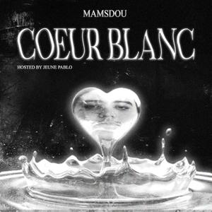 COEUR BLANC (Explicit)