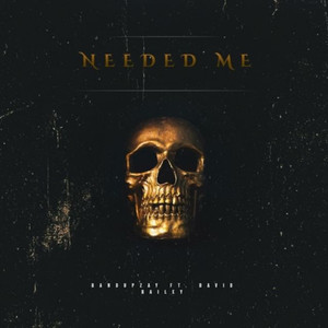 Needed Me (Explicit)