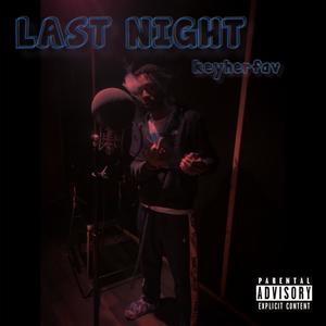 Last Night (Explicit)