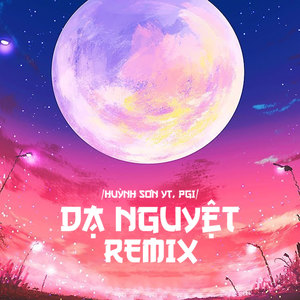 Dạ Nguyệt (Remix)