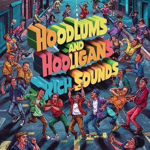 Hoodlums And Hooligans (Hard Boom Bap)