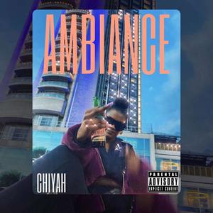 Ambiance (feat. Ncube)
