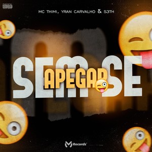 Sem Se Apegar (Explicit)