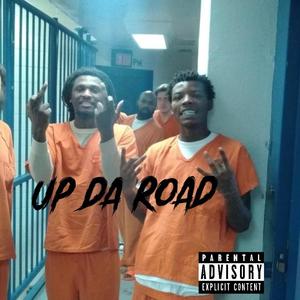 Up Da Road (Explicit)