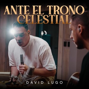 Ante El Trono Celestial (En Vivo)