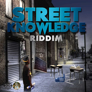 Street Knowledge Riddim