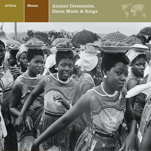 GHANA Ancient Ceremonies: Dance Music & Songs