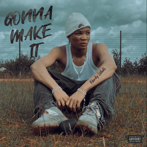 Gonna Make It (Explicit)