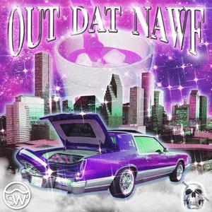 Out Dat Nawf (Explicit)