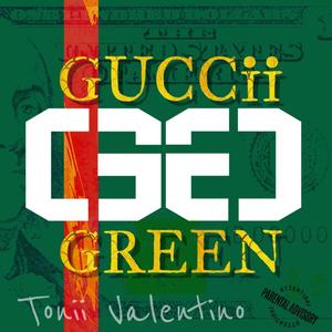 Guccii Green (Explicit)