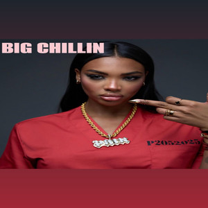Big Chillin (Explicit)
