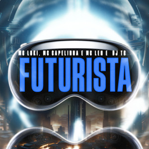 Futurista (Explicit)