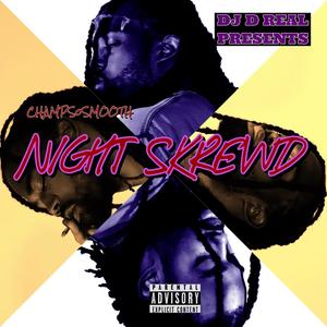Night SCREWD (feat. DJ D Real) [Explicit]