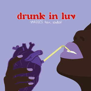 Drunk in Luv (Explicit)