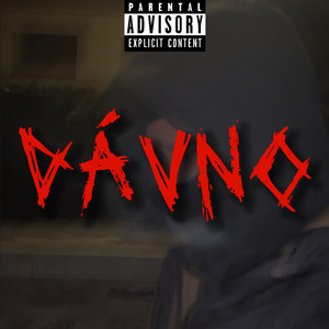 Dávno (Explicit)