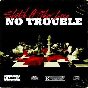 No Trouble (Explicit)