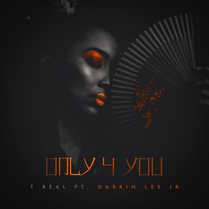 Only 4 You (feat. Darrin Lee Jr) [Explicit]