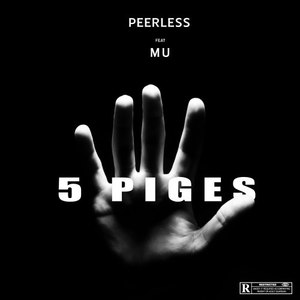 5 Piges (Explicit)