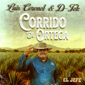 Corrido de Ortega (Explicit)